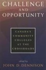 John D. Dennison, John Dennison, John D. Dennison - Challenge and Opportunity
