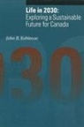 david Biggs, George Francis, Russel Legge, Sally Lerner, John B. Robinson, John Bridger Robinson... - Life in 2030