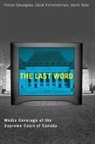 Florian Sauvageau, David Schneiderman, David Taras - Last Word