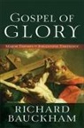 Dr Richard Bauckham, Richard Bauckham - Gospel of Glory