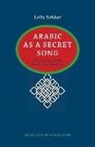 Leeila Sebbar, Lei la/ Artes Sebbar, Lei¿la/ Artes Sebbar, Leila Sebbar, Leïla Sebbar - Arabic As a Secret Song