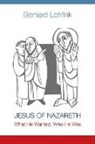 Gerhard Lohfink, Gerhard/ Maloney Lohfink - Jesus of Nazareth