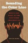Erich Nunn, Riche Richardson, Jon Smith - Sounding the Color Line