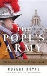 Robert Royal, Royal Robert - The Pope's Army