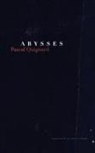 Pascal Quignard - Abysses