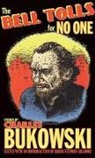 Charles Bukowski, David Stephen Calonne, Davi Stephen Calonne, David Stephen Calonne - Bell Tolls for No One