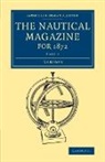 Various Authors, Various, Various Authors - Nautical Magazine for 1872, Part 1