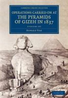 Howard Vyse - Operations Carried on At the Pyramids of Gizeh in 1837 3 Volume Set