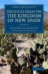 Alexander Von Humboldt, Alexander von Humboldt - Political Essay on the Kingdom of New Spain