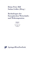 Stefan Griller, Heinz Peter Rill - Rechtsfragen der Europäischen Wirtschafts- und Währungsunion