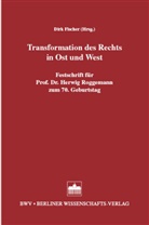 Dirk Fischer - Transformation des Rechts in Ost und West