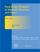 K. de Jager, S. Kox, David Lhuillier, Frank Maas, S. Page, C. Papanicolas... - From Parity Violation to Hadronic Structure and more