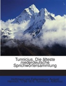 August H. Hoffmann von Fallersleben, August Heinrich Hoffmann von Fallersleben, Antonius Tunnicius - Die älteste niederdeutsche Sprichwörtersammlung;