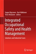 Kar Häkkinen, Kari Häkkinen, Kari Kalervo Häkkinen, Toivo Niskanen, Toivo Kalle Antero Niskanen, Seppo Väyrynen - Integrated Occupational Safety and Health Management