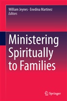 Willia Jeynes, William Jeynes, Martinez, Martinez, Enedina Martinez - Ministering Spiritually to Families