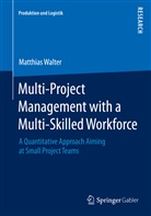 Matthias Walter - Multi-Project Management with a Multi-Skilled Workforce