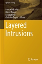 Bernard Charlier, Rais Latypov, Rais Latypov et al, Olivie Namur, Olivier Namur, Christian Tegner - Layered Intrusions