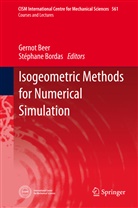 Gerno Beer, Gernot Beer, Bordas, Bordas, Stéphane Bordas - Isogeometric Methods for Numerical Simulation