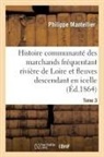 Philippe Mantellier, Mantellier-p - Histoire de la communaute des