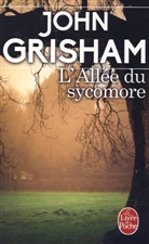 J Grisham, John Grisham, Grisham-j - L'allée du sycomore