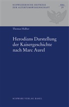 Thomas Hidber - Herodians Darstellung der Kaisergeschichte nach Marc Aurel