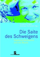 Karen R. Achberger, Hartmut Spiesecke, Antje Tumat, Andreas Dorschel, Andreas Dorscherl, Susanne Kogler - Die Saite des Schweigens