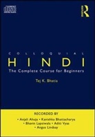 Tej K. Bhatia, Anjali Ahuja, Kanishka Bhattacharya - Colloquial Hindi (Audio book)