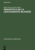 Maria T. Fuentes Moran, María Teresa Fuentes Morán - Gramatica en la lexicografía bilingüe