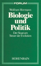 Wolfram Hormann - Biologie und Politik