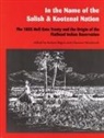 Robert Bigart, Clarence Woodcock, Robert Bigart, Robert J Bigart, Robert J. Bigart, Clarence Woodcock - In the Name of the Salish and Kootenai Nation