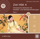 Hefei Huang, Dieter Ziethen - Ziel HSK 4: Chinesische Hörtexte mit Vokabel- und Nachsprechübungen, 2 MP3-CDs. Tl.1 (Audio book)