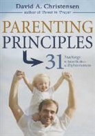 David Christensen, David A Christensen, David A. Christensen - Parenting Principles
