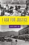 David Carey, David Jr. Carey - I Ask for Justice