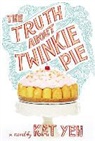 Kat Yeh, Cassandra Morris - The Truth about Twinkie Pie (Audio book)