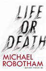 Michael Robotham, John Chancer - Life or Death (Hörbuch)