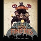 Matthew Baker, Bryan Kennedy, Robert Petkoff - If You Find This (Audio book)