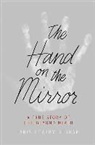 Janis Heaphy Durham - The Hand on the Mirror: A True Story of Life Beyond Death (Audio book)