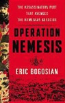 Eric Bogosian, Eric Bogosian - Operation Nemesis: The Assassination Plot That Avenged the Armenian Genocide (Audio book)