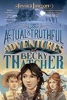 Jessica Lawson, Jessica/ Bruno Lawson, Iacopo Bruno - The Actual & Truthful Adventures of Becky Thatcher
