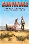 Karen A Bale, Karen A. Bale, Kathleen Duey, Kathleen/ Bale Duey - Death Valley