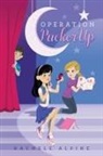 Rachele Alpine - Operation Pucker Up