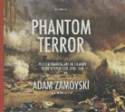 Adam Zamoyski, Gildart Jackson - Phantom Terror: Political Paranoia and the Creation of the Modern State, 1789-1848 (Audio book)