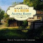 M. C. Beaton, Penelope Keith - Agatha Raisin and the Wellspring of Death (Hörbuch)