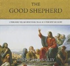 Kenneth E. Bailey, Stephen R. Thorne - The Good Shepherd: A Thousand-Year Journey from Psalm 23 to the New Testament (Audio book)