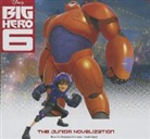 Disney Press, Disney Publishing Worldwide, MacLeod Andrews - Big Hero 6 (Audio book)