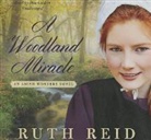 Ruth Reid, Mia Gaskin - A Woodland Miracle: An Amish Wonders Novel (Audio book)