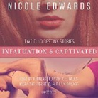 Nicole Edwards, Florence Luptak, C. J. Mills - Infatuation & Captivated (Audio book)