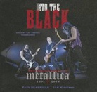 Paul Brannigan, Ian Winwood, Ray Porter - Into the Black: The Inside Story of Metallica, 1991-2014 (Audio book)