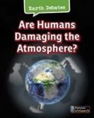 Catherine Chambers - Are Humans Damaging the Atmosphere?