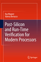 Valeria Bertacco, Ily Wagner, Ilya Wagner - Post-Silicon and Runtime Verification for Modern Processors